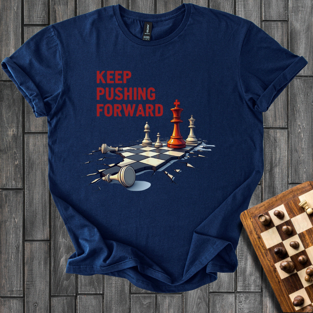Keep Pushing Forward T-Shirt
