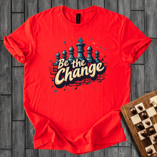 Be The Change T-Shirt