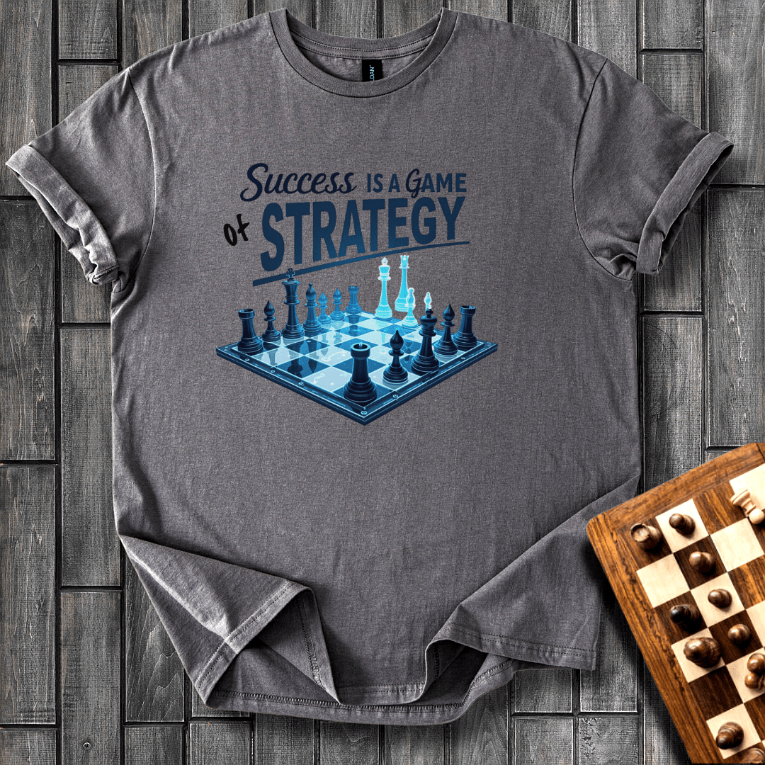 Success Is a Game Of Strategy T-Shirt