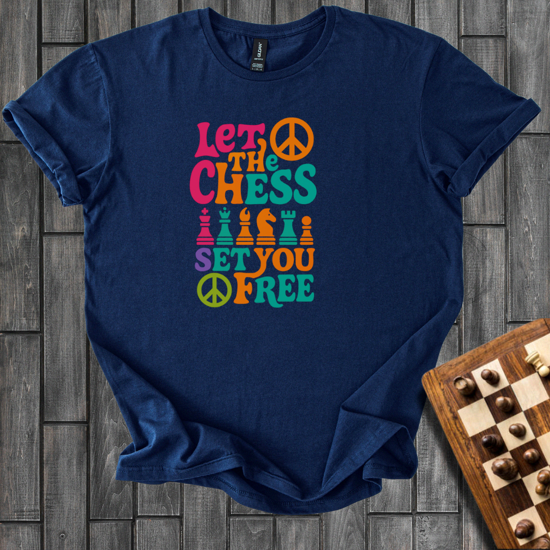 Chess Will Set You Free T-Shirt