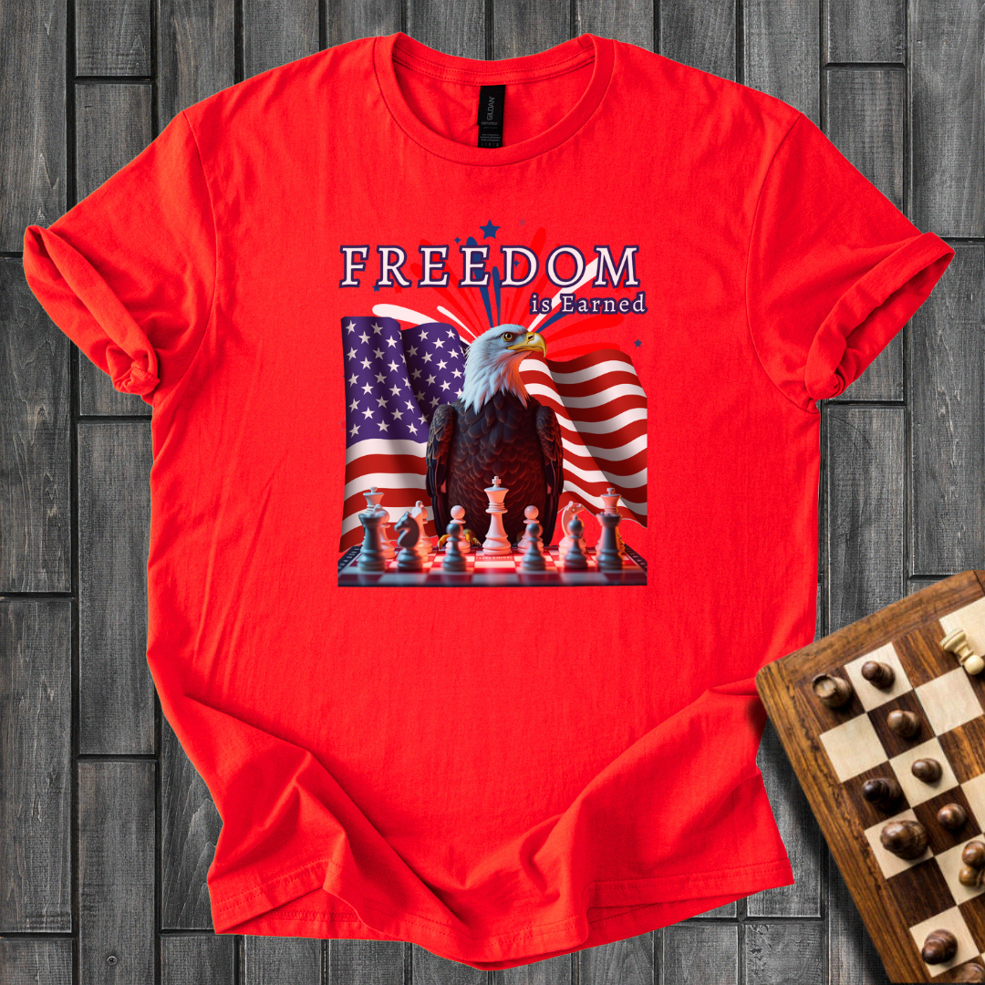 Freedom is Earned T-Shirt