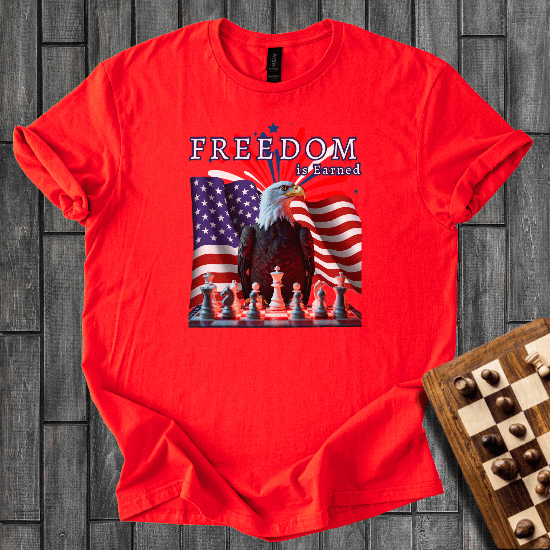 Freedom is Earned T-Shirt