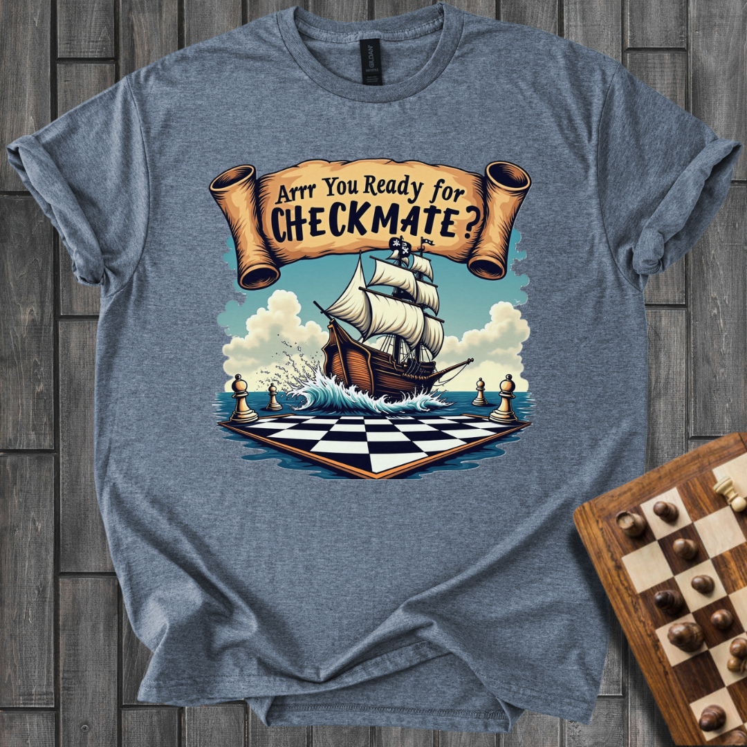 Arrr Pirat Checkmate Chess T-Shirt