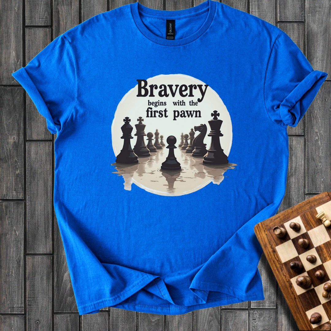 The Bravery Of a Pawn T-Shirt