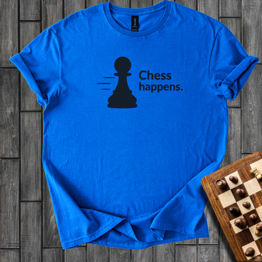 Chess Happens T-Shirt