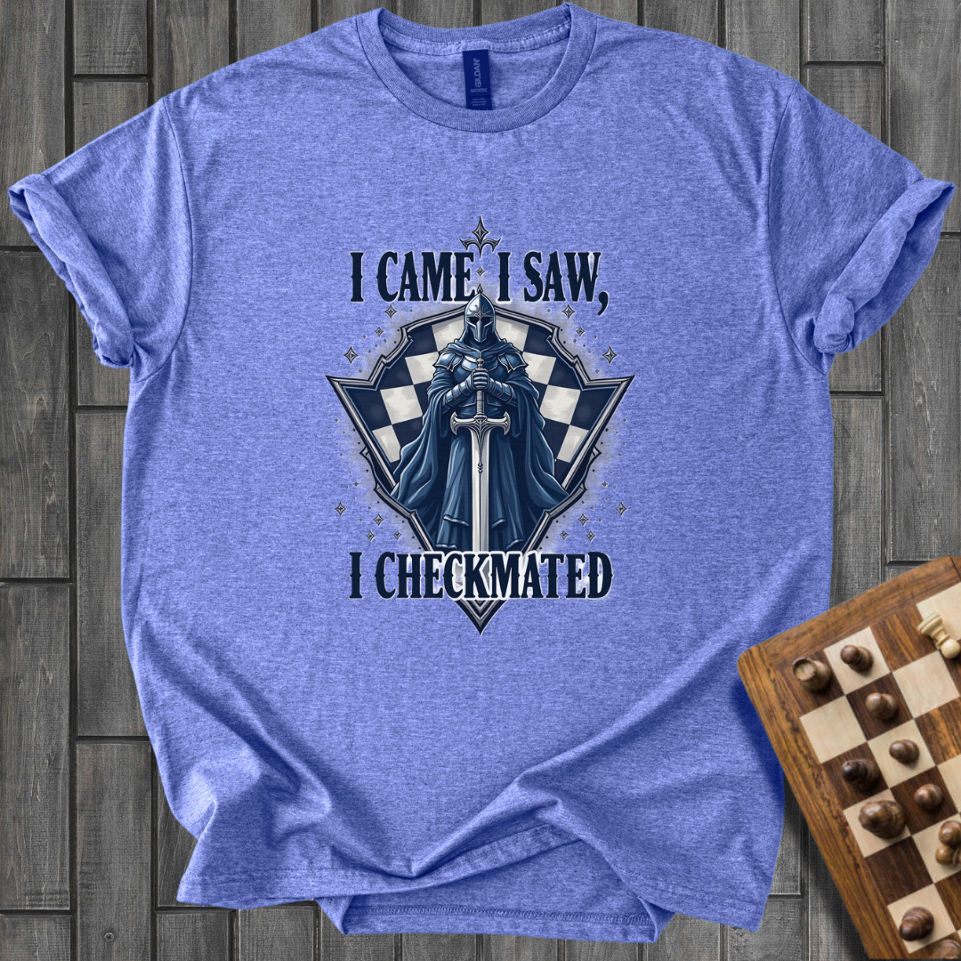 I Came, I Saw, I Checkmated Chess T-Shirt