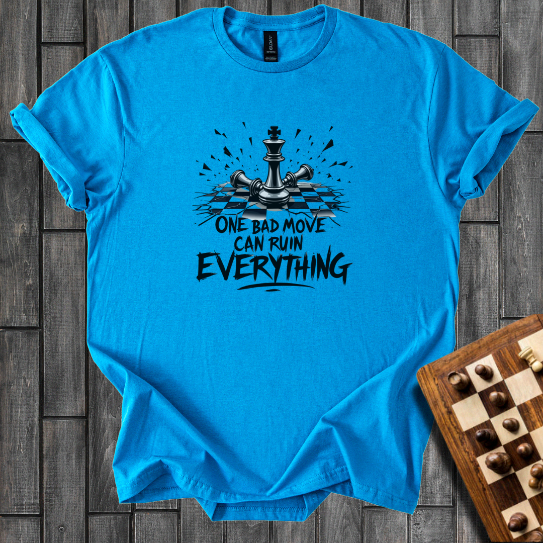 One Bad Move T-Shirt