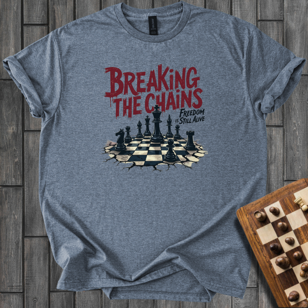 Breaking The Chains T-Shirt
