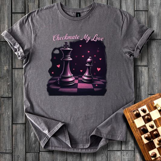 Checkmate My Love Chess T-Shirt