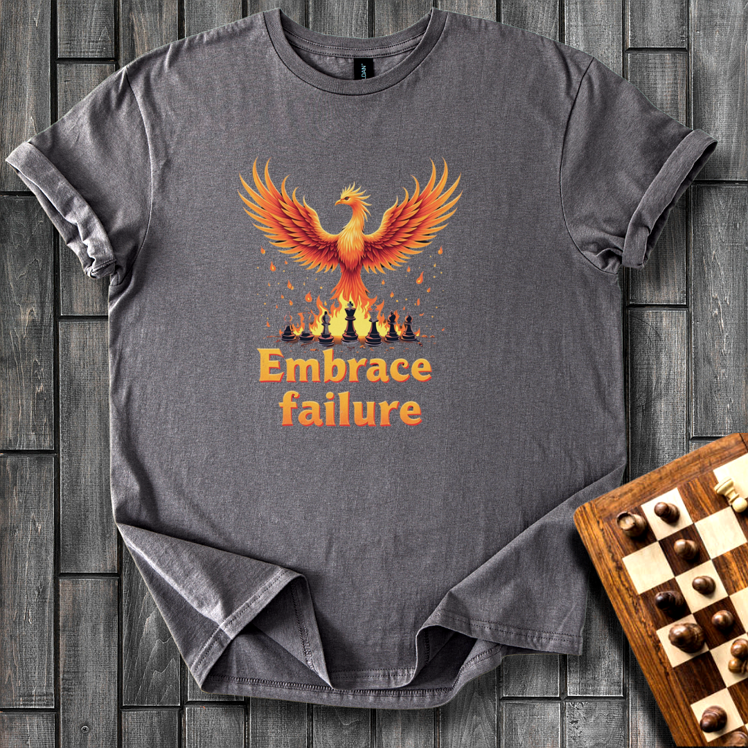 Embrace Failure T-Shirt