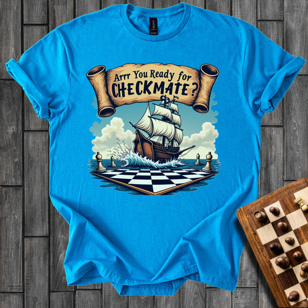 Arrr Pirat Checkmate Chess T-Shirt