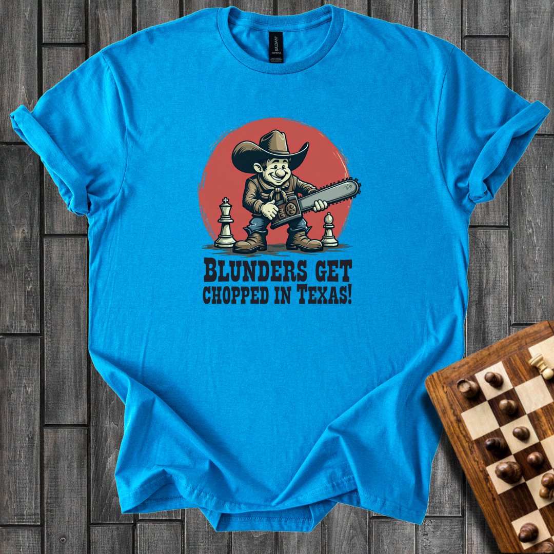 Blunders In Texas Style Chess T-Shirt