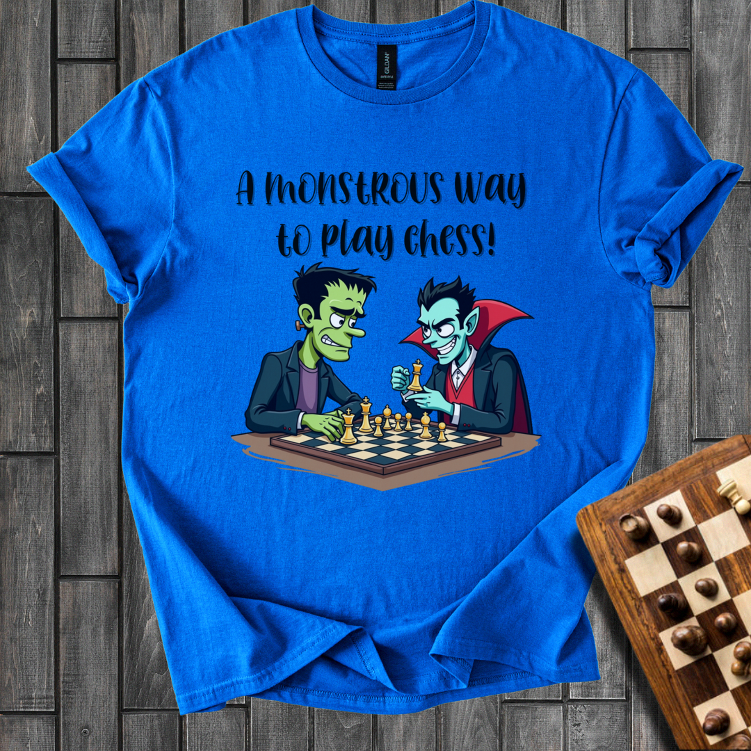 A Monstrous Way to Play Chess T-Shirt