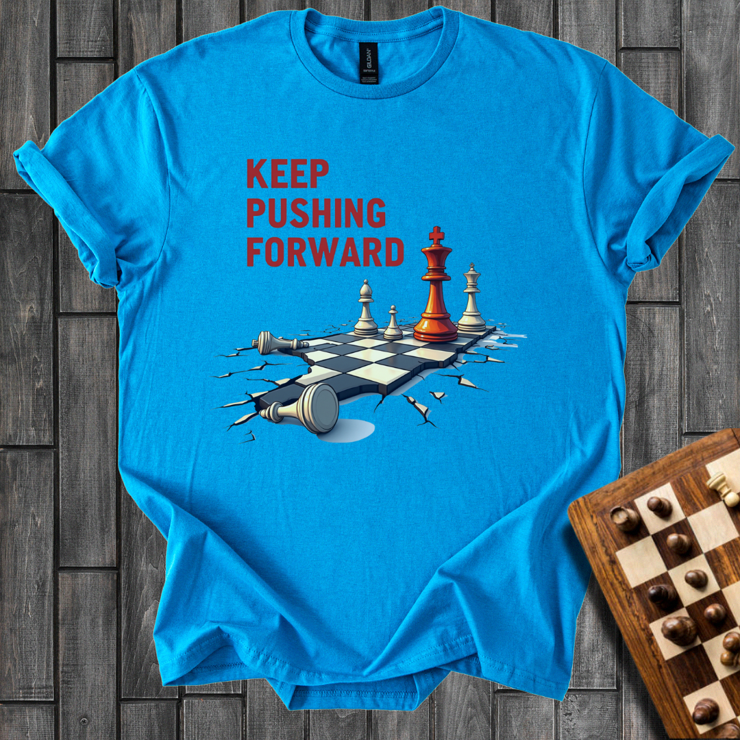 Keep Pushing Forward T-Shirt