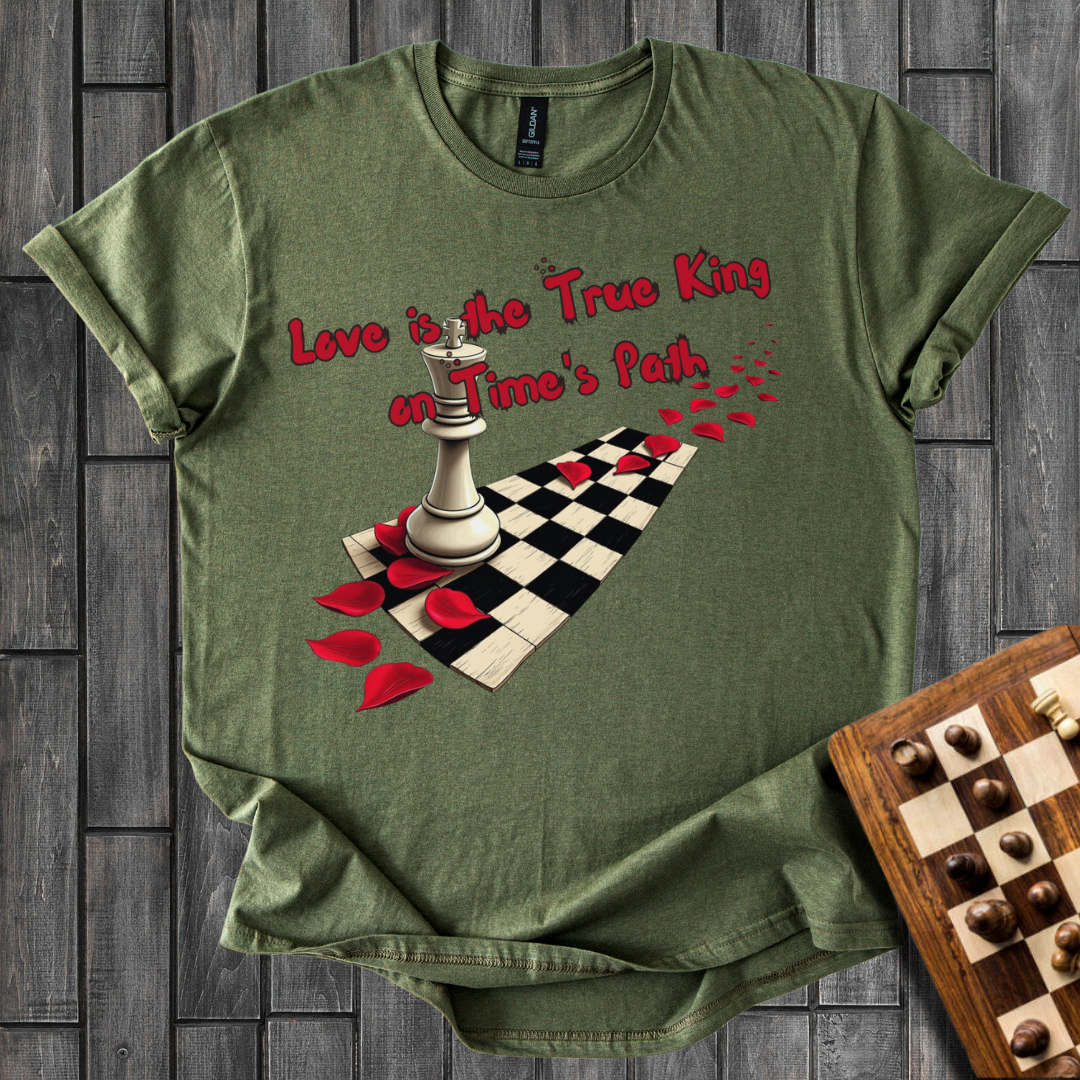 Love is The True King Chess T-Shirt