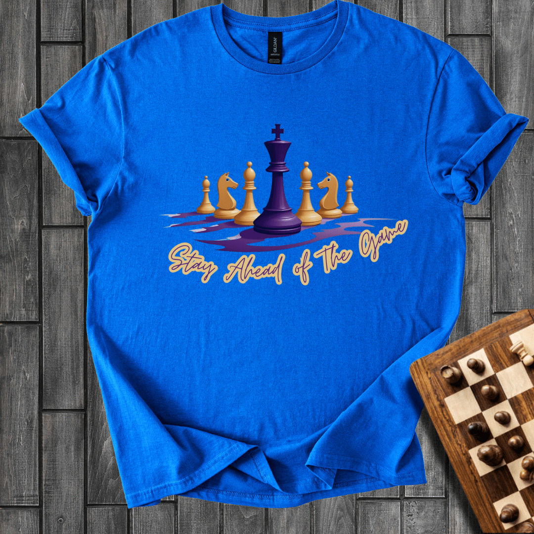 Stay Ahead of The Game Chess T-Shirt