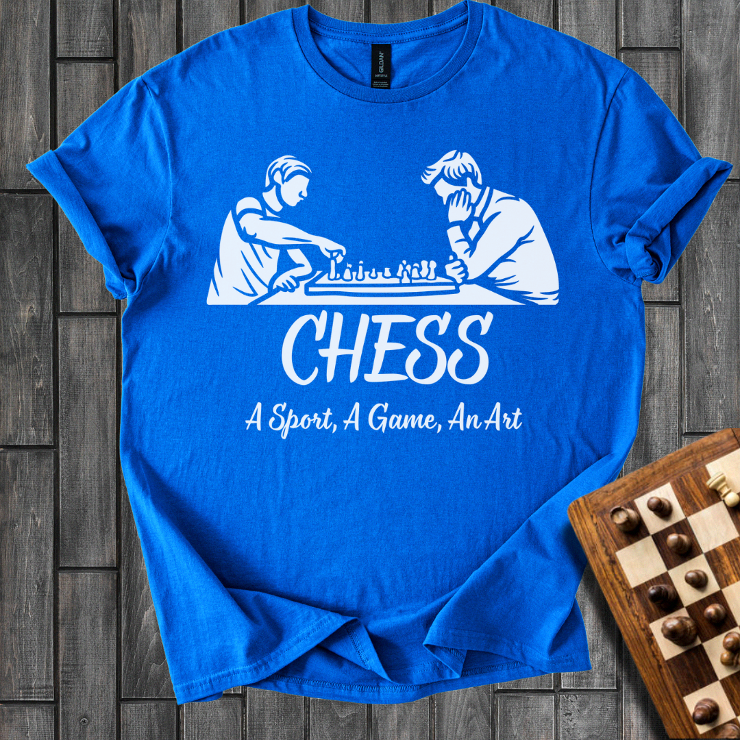 Chess, a Sport, a Game, An Art T-Shirt