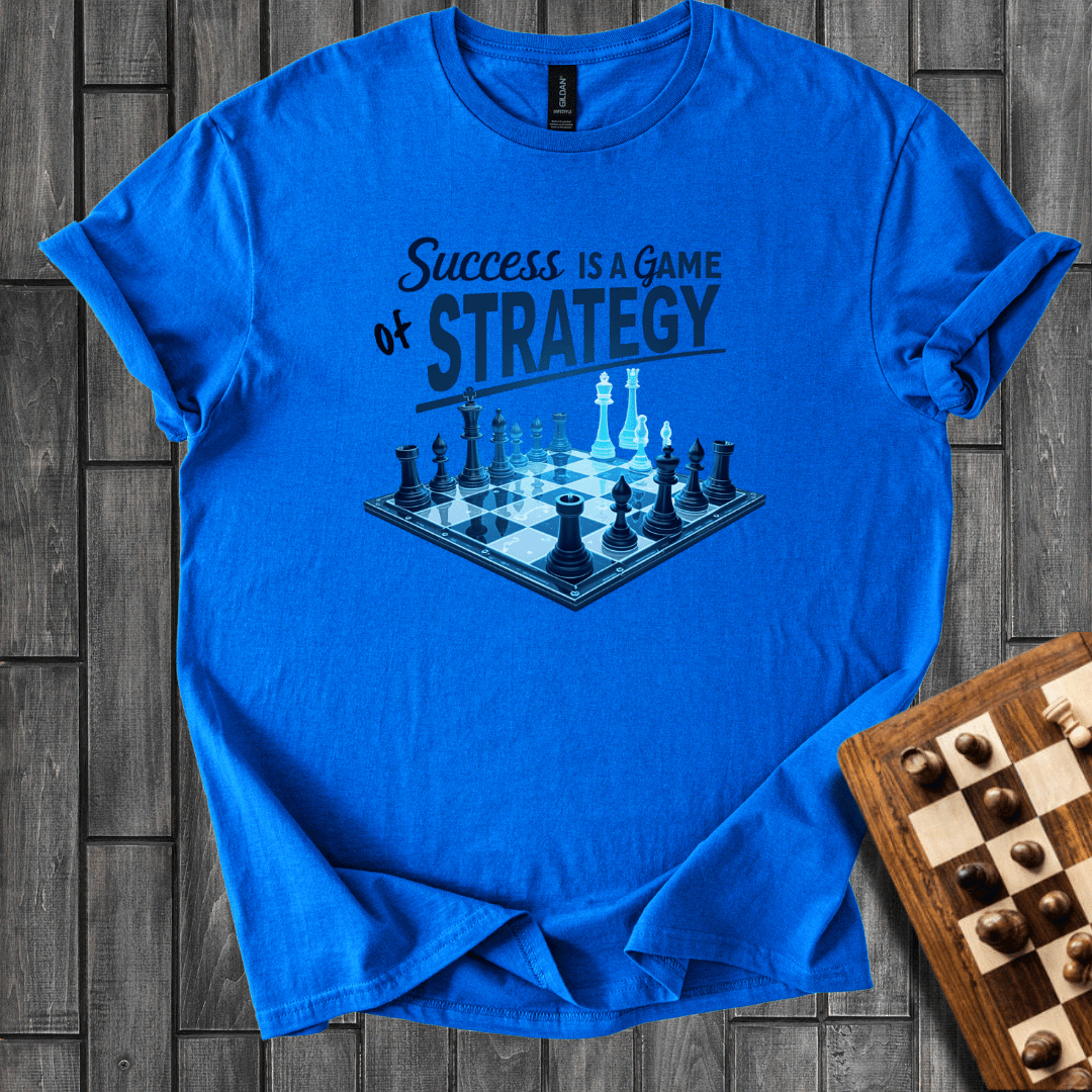 Success Is a Game Of Strategy T-Shirt