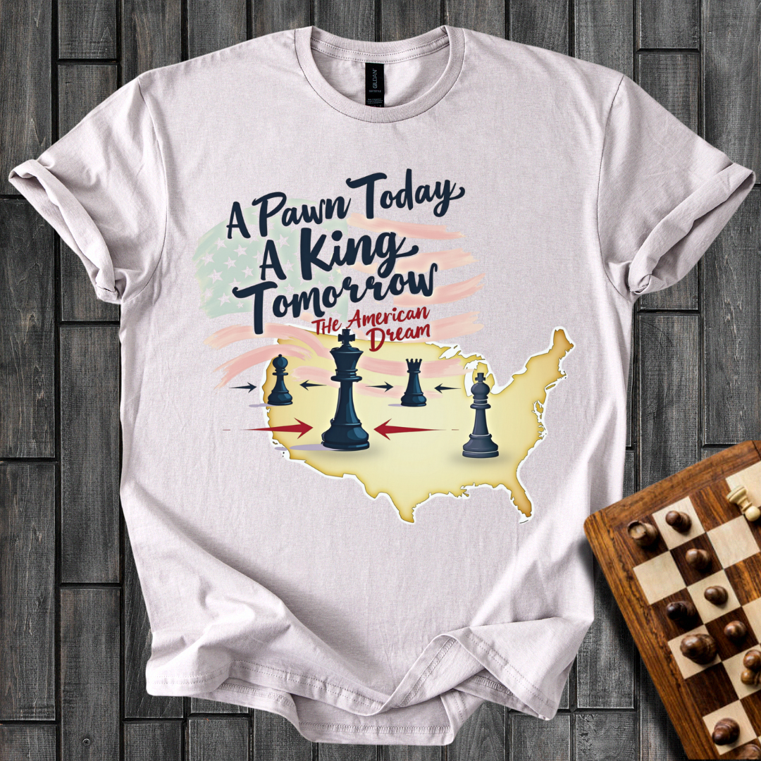 A Pawn Today Chess T-Shirt