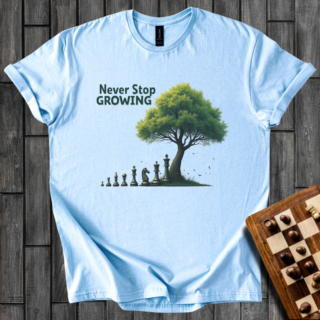 Never Stop Growing T-Shirt