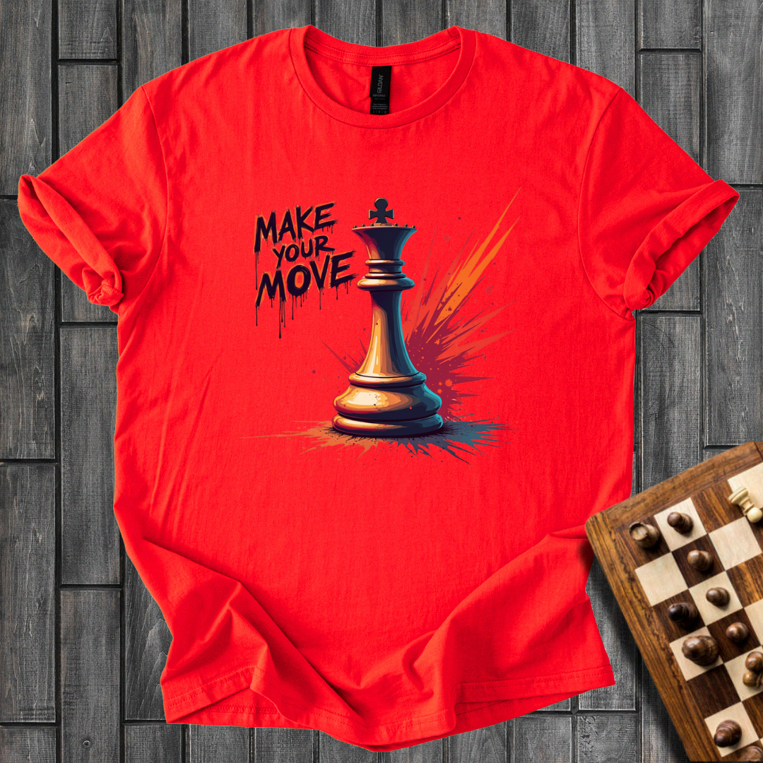 Make Your Move T-Shirt