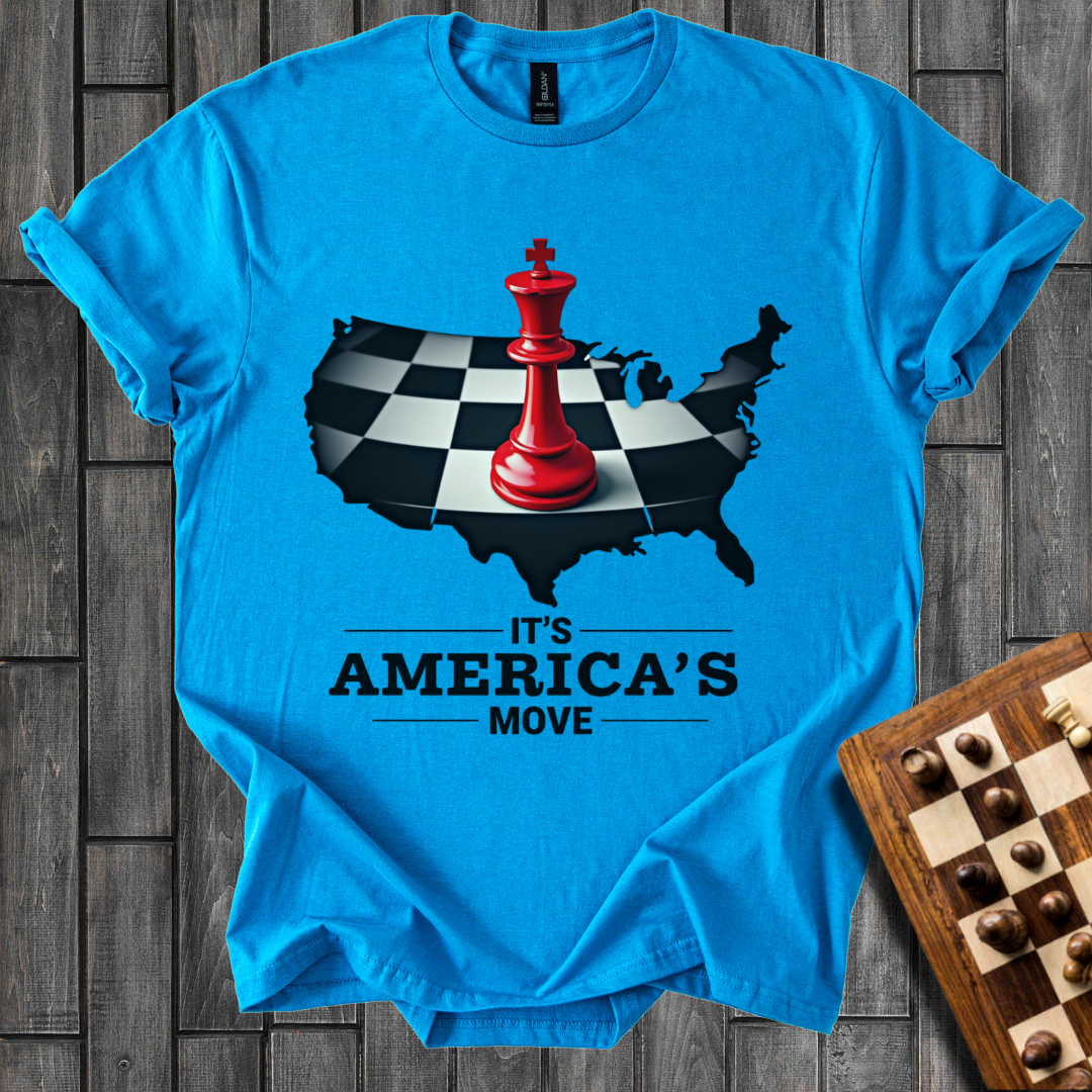 It's Americas Move Chess T-Shirt