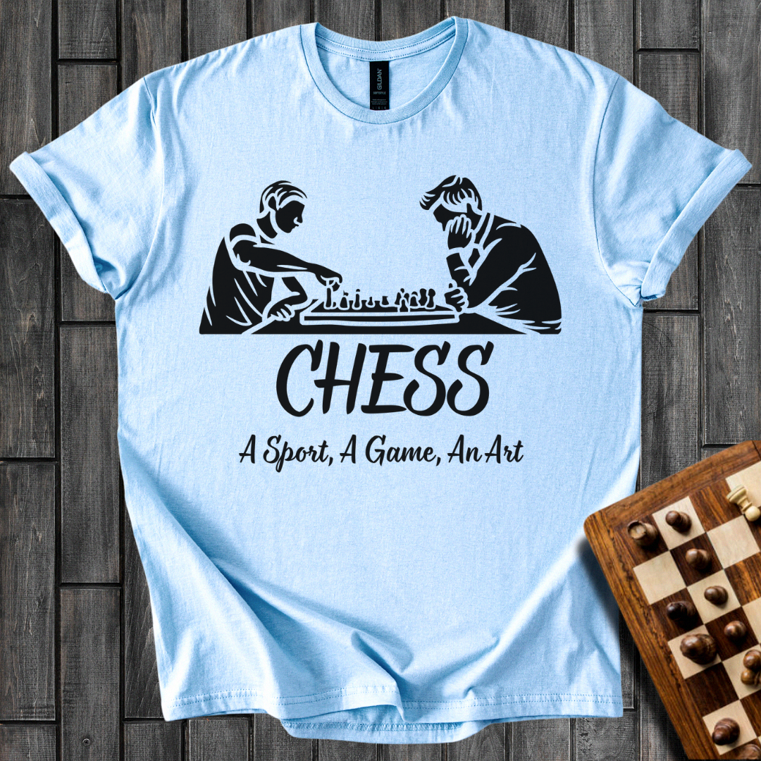 Chess, a Sport, a Game, An Art T-Shirt