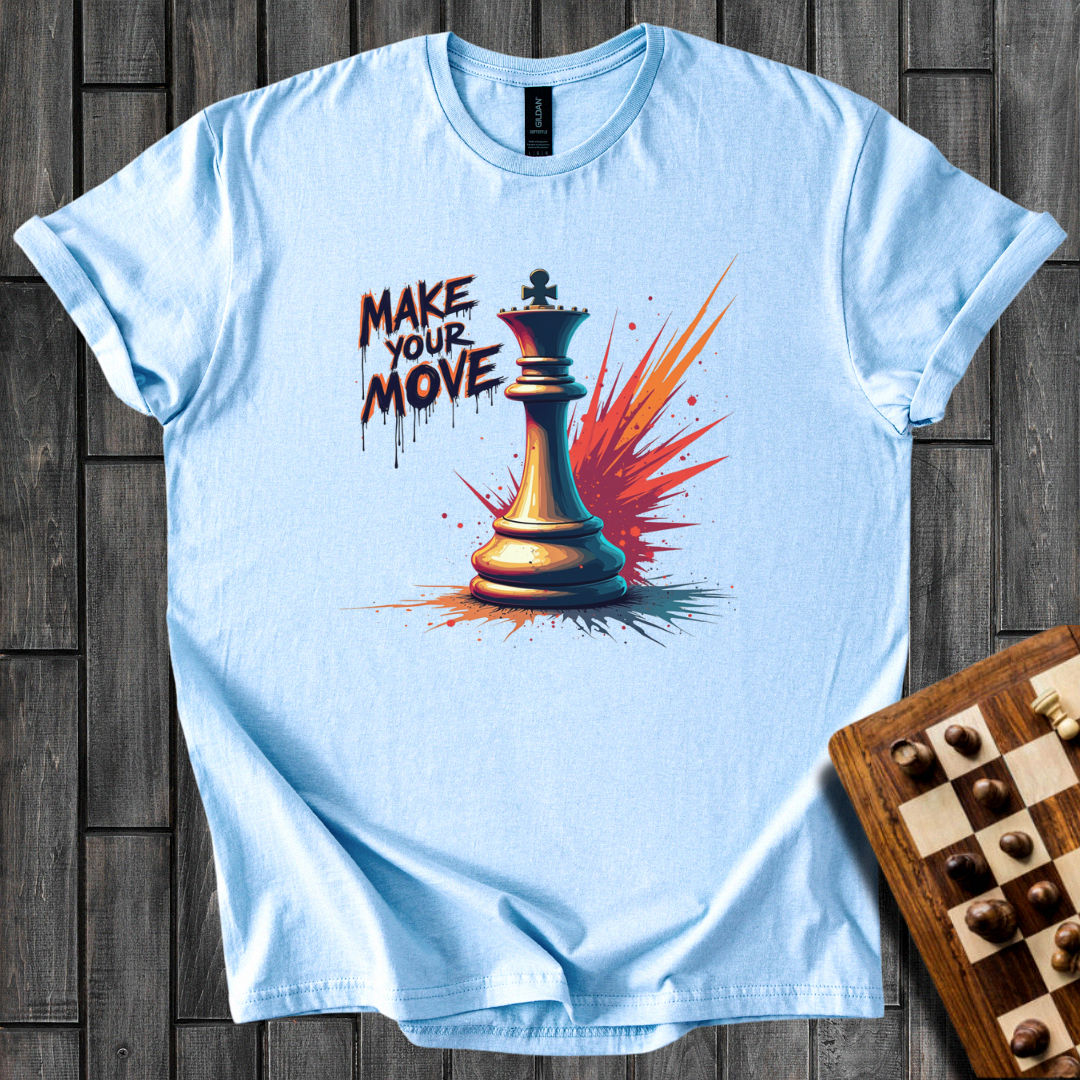 Make Your Move T-Shirt