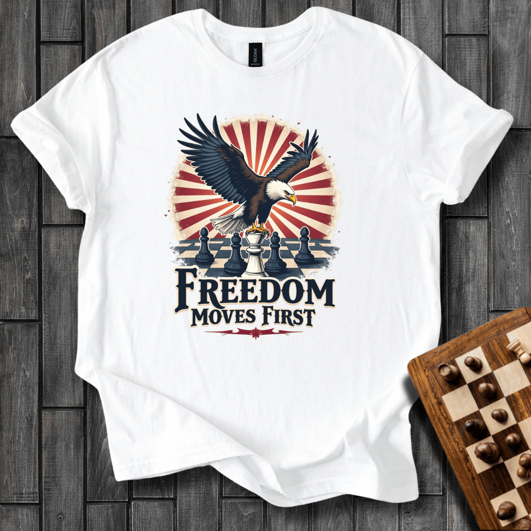 Freedom Moves First T-Shirt