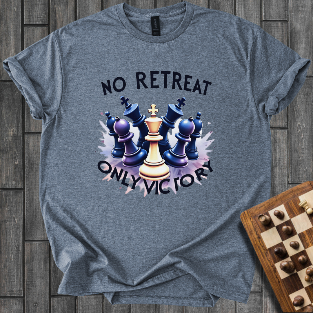 No Retreat Only Victory Chess T-Shirt