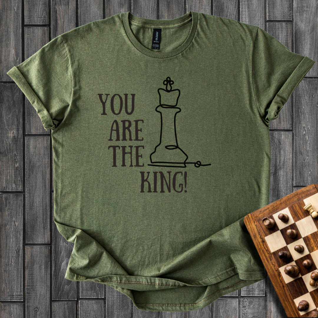 You Are The King Chess T-Shirt