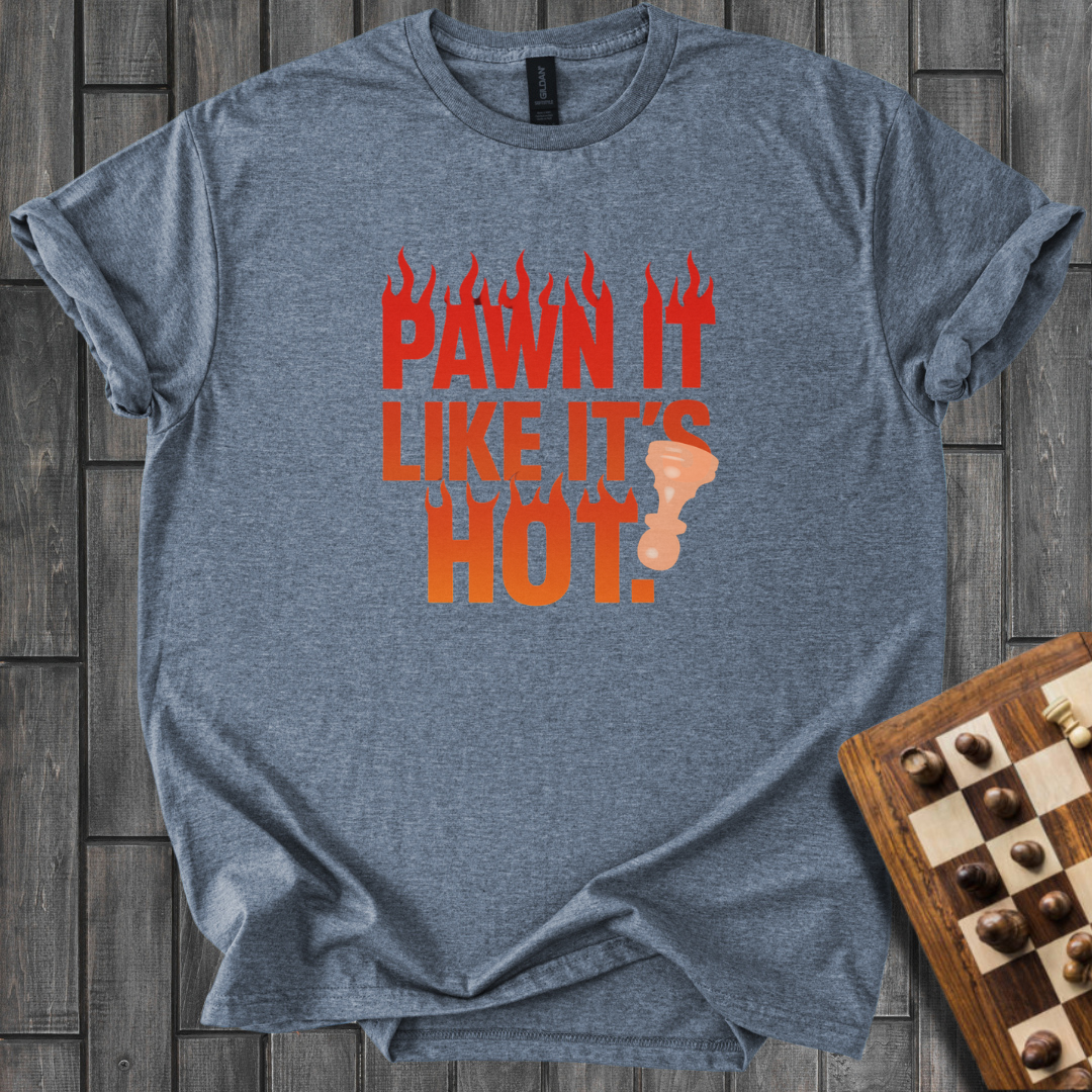 Hot Pawn T-Shirt