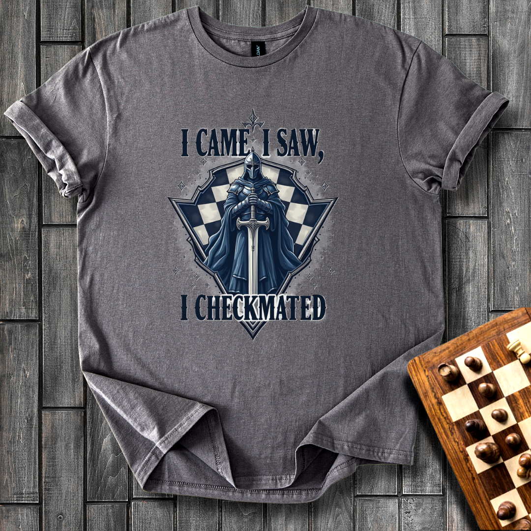 I Came, I Saw, I Checkmated Chess T-Shirt