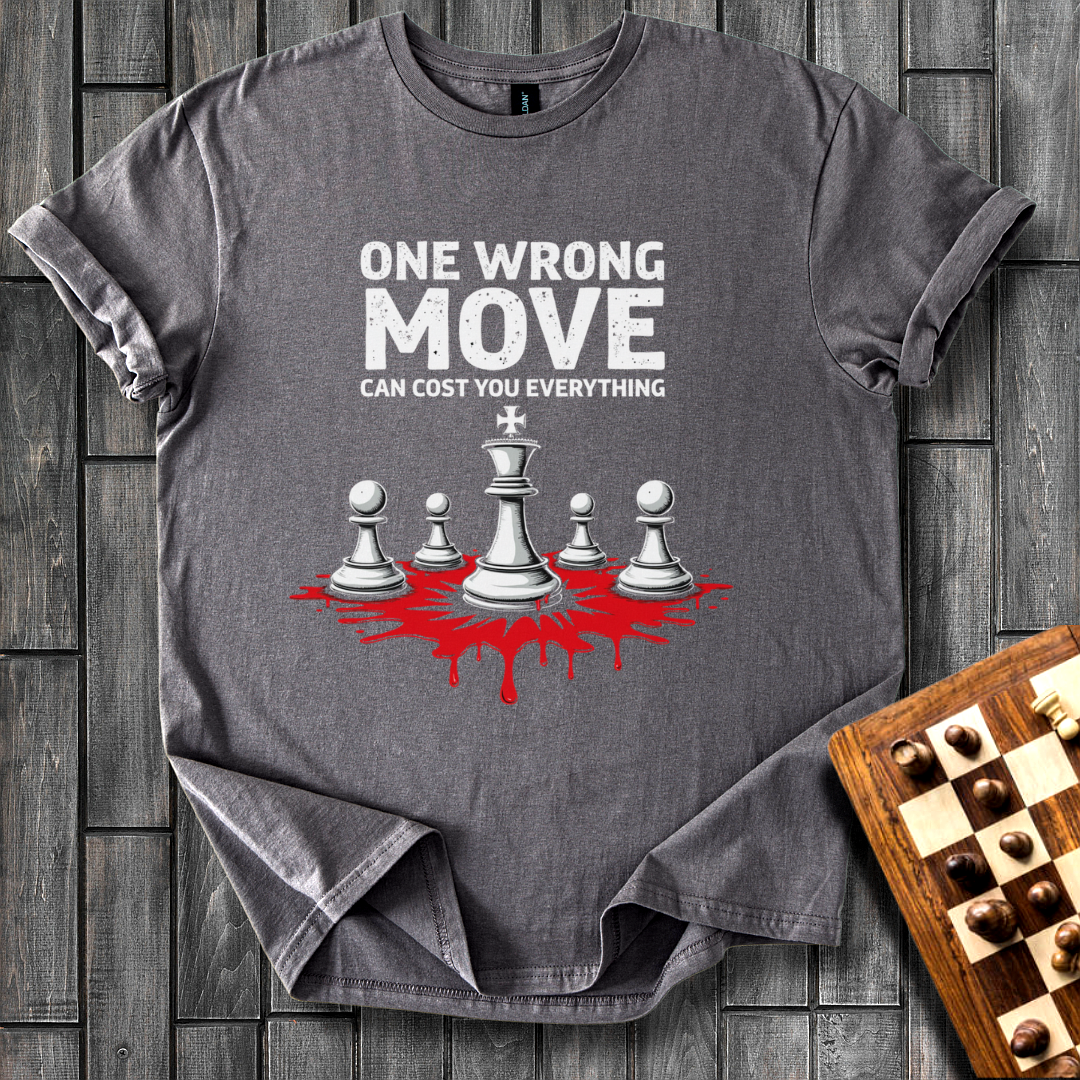 One Wrong Move Chess T-Shirt