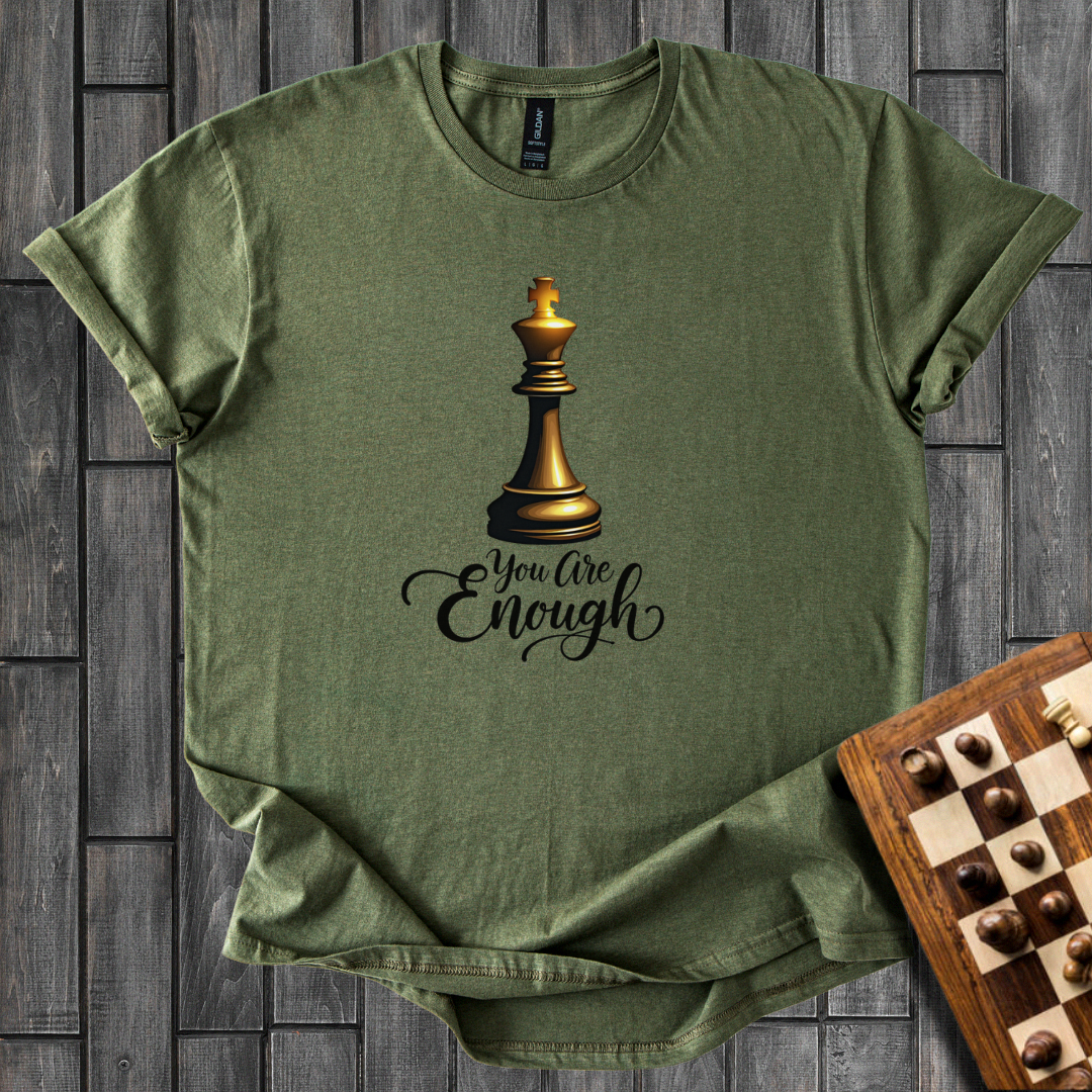 You Are Enough Chess T-Shirt