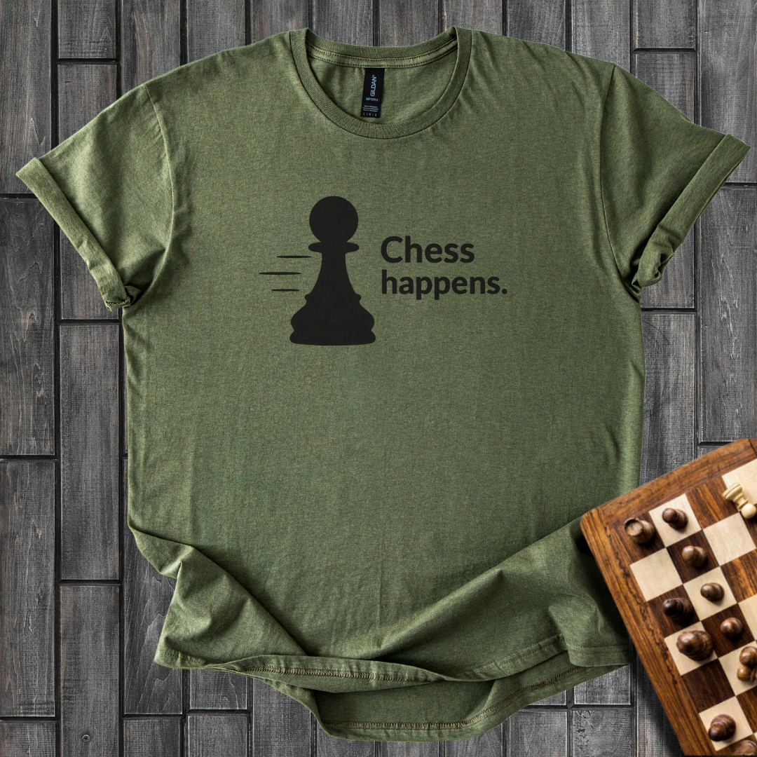 Chess Happens T-Shirt