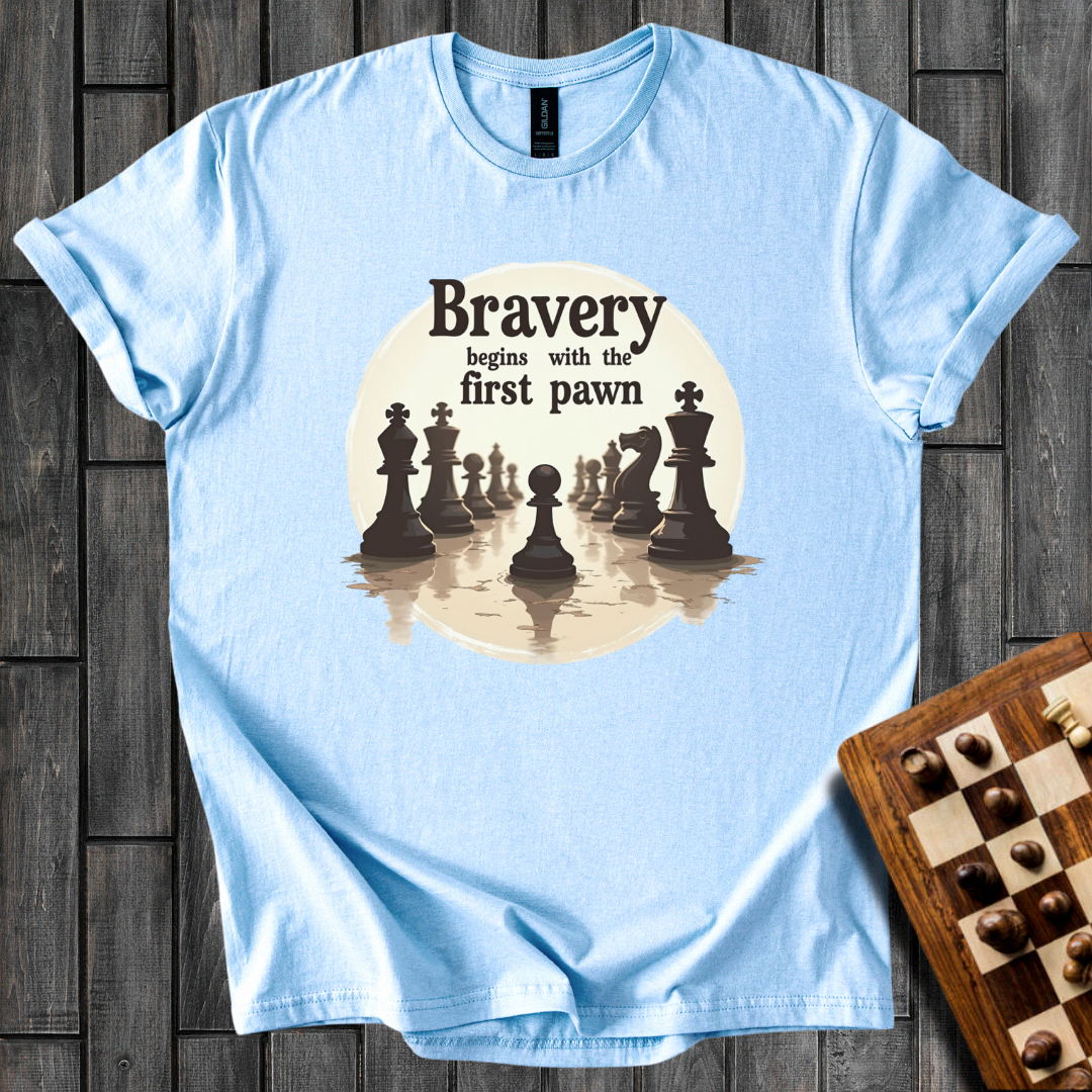 The Bravery Of a Pawn T-Shirt