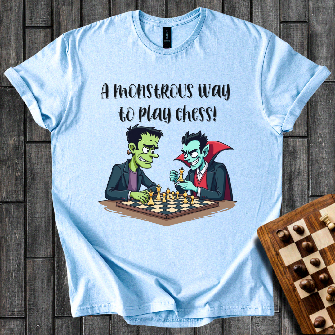 A Monstrous Way to Play Chess T-Shirt