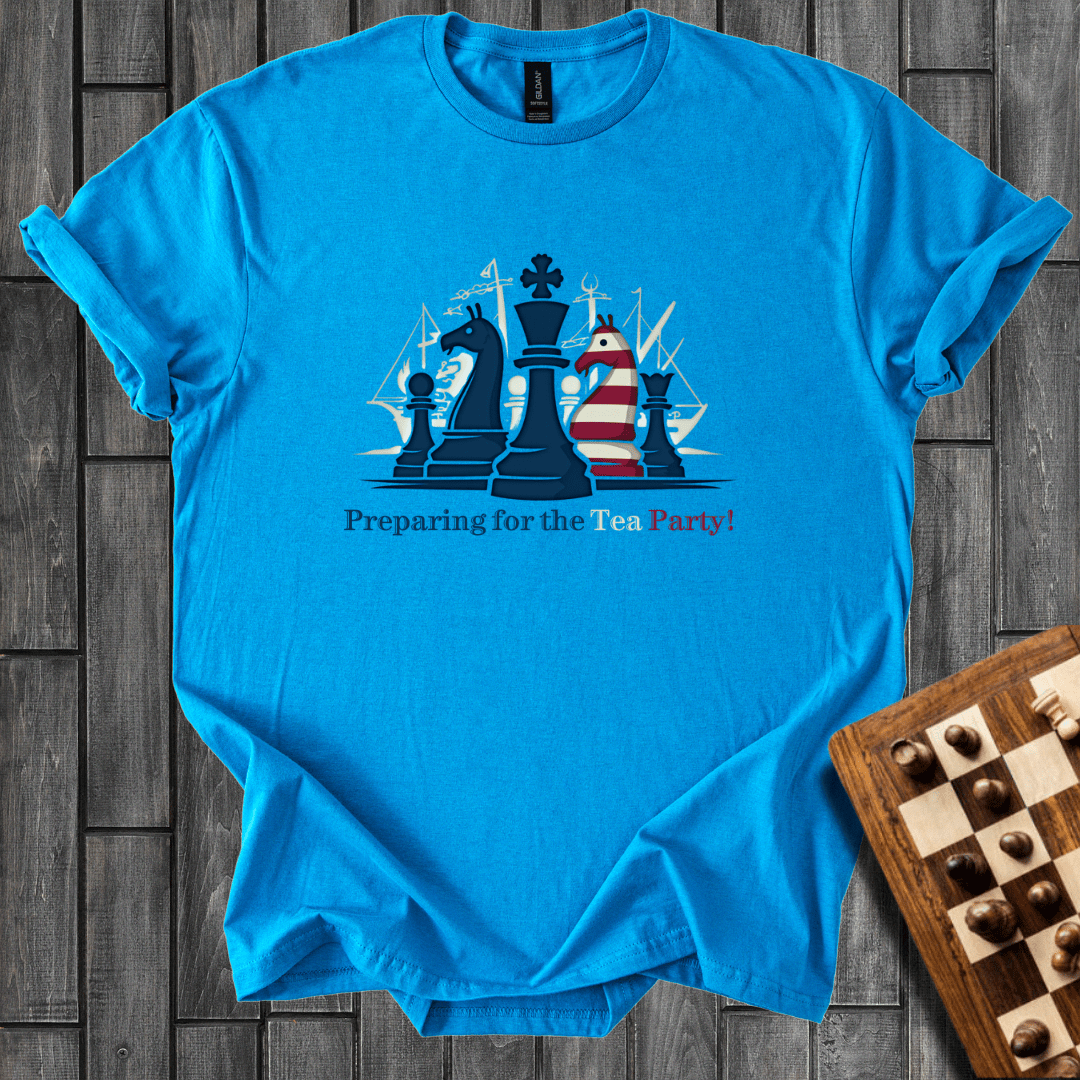 Preparing For The Tea Party T-Shirt