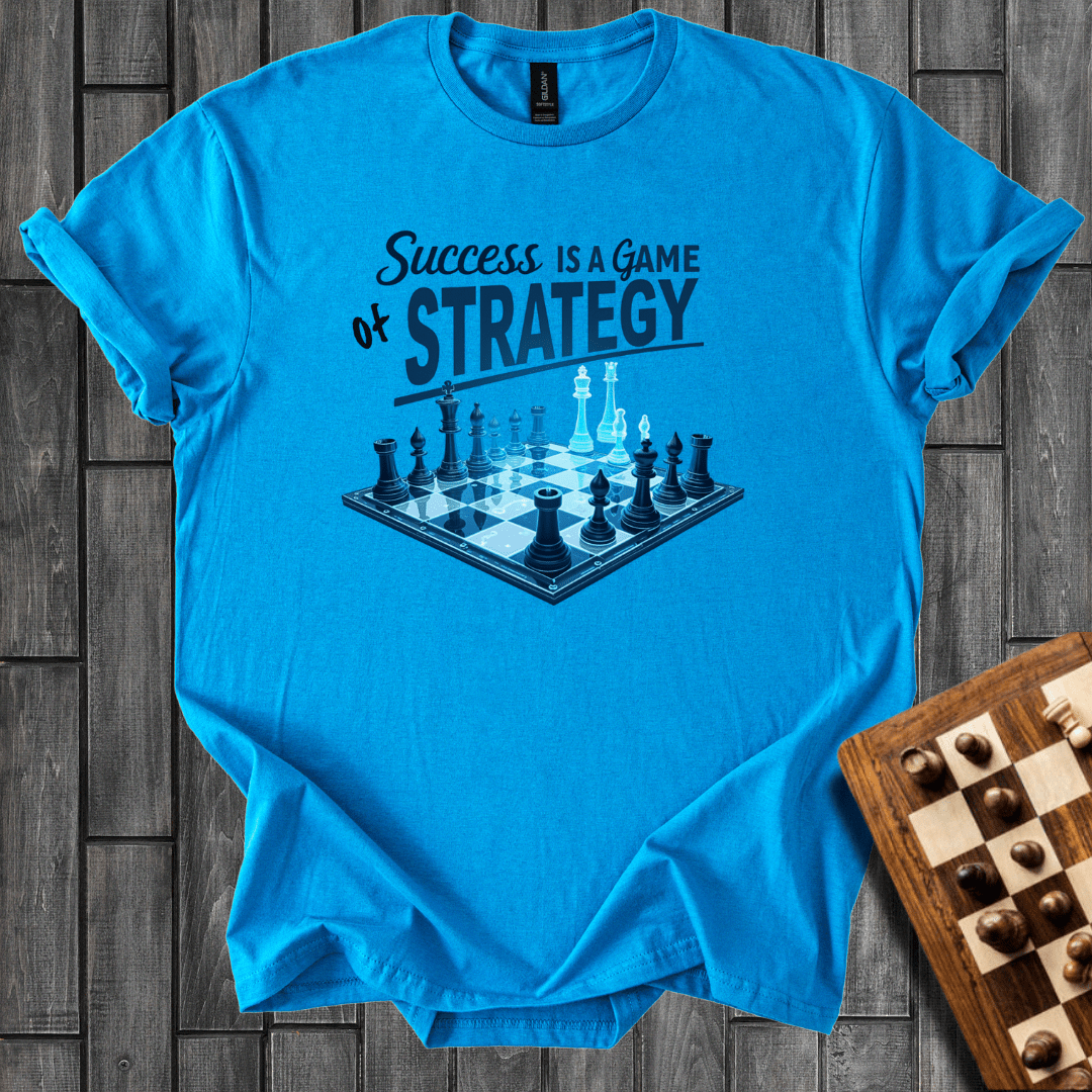 Success Is a Game Of Strategy T-Shirt