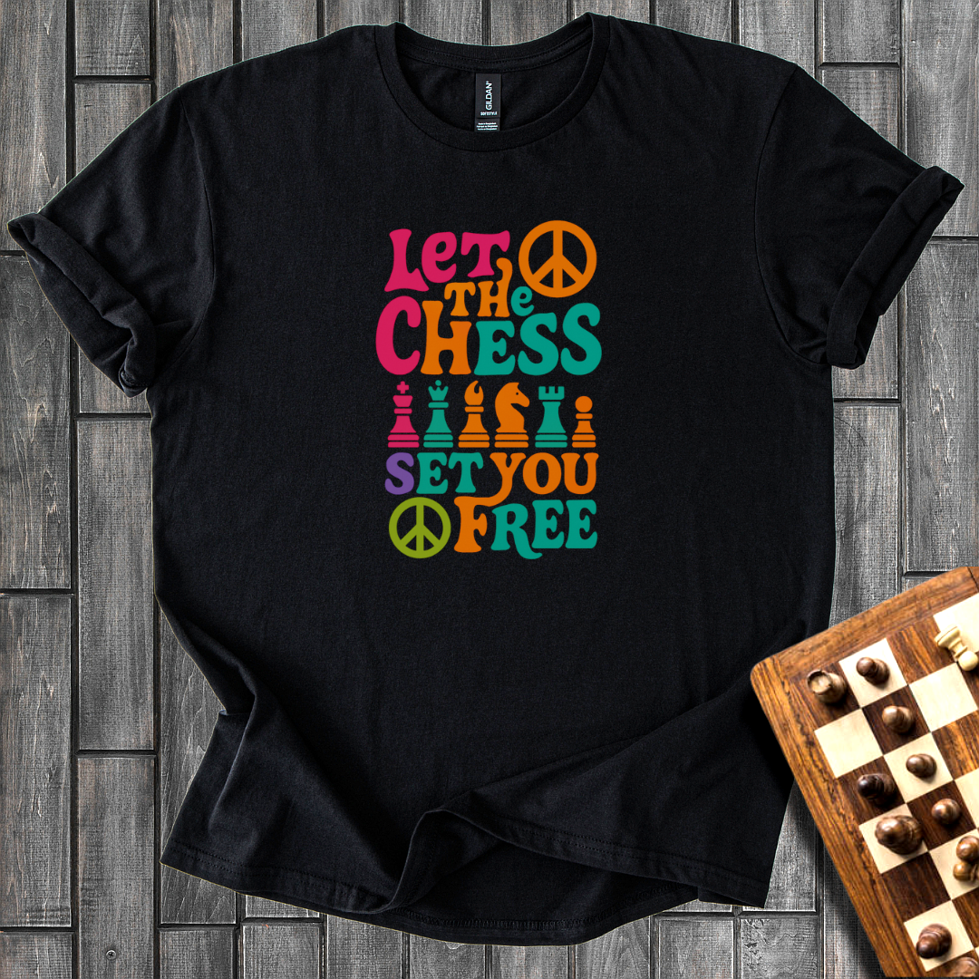 Chess Will Set You Free T-Shirt