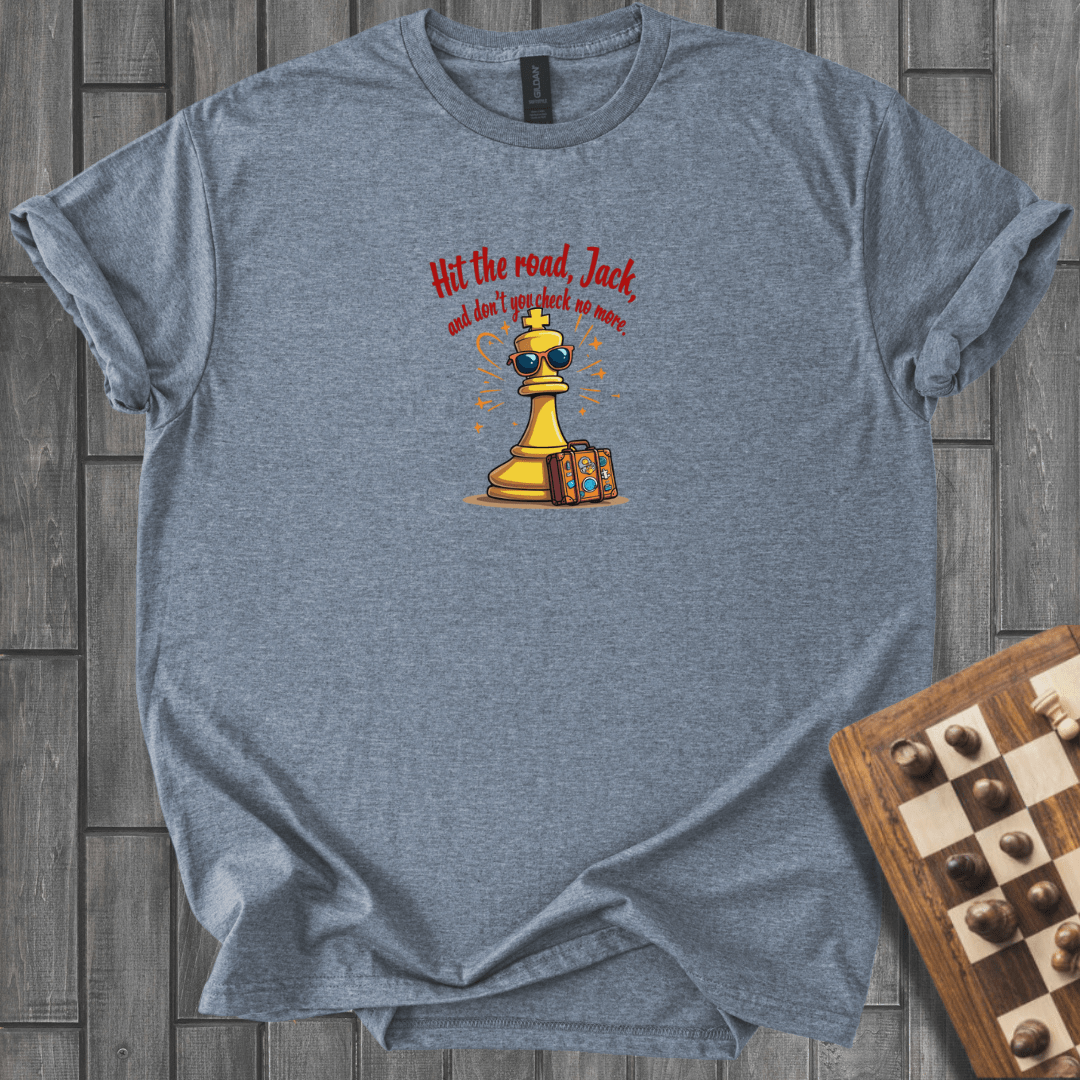Hit The Road Jack T-Shirt