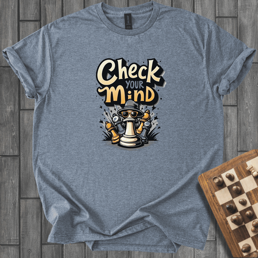 Check Your Mind T-Shirt