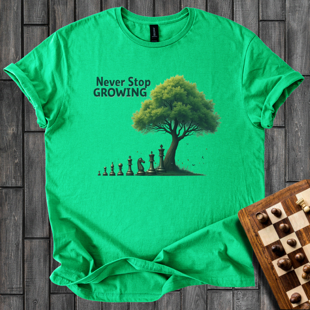 Never Stop Growing T-Shirt
