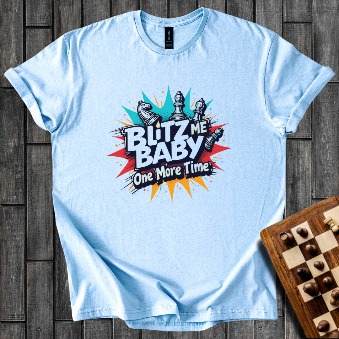 Blitz Me Baby Chess T-Shirt