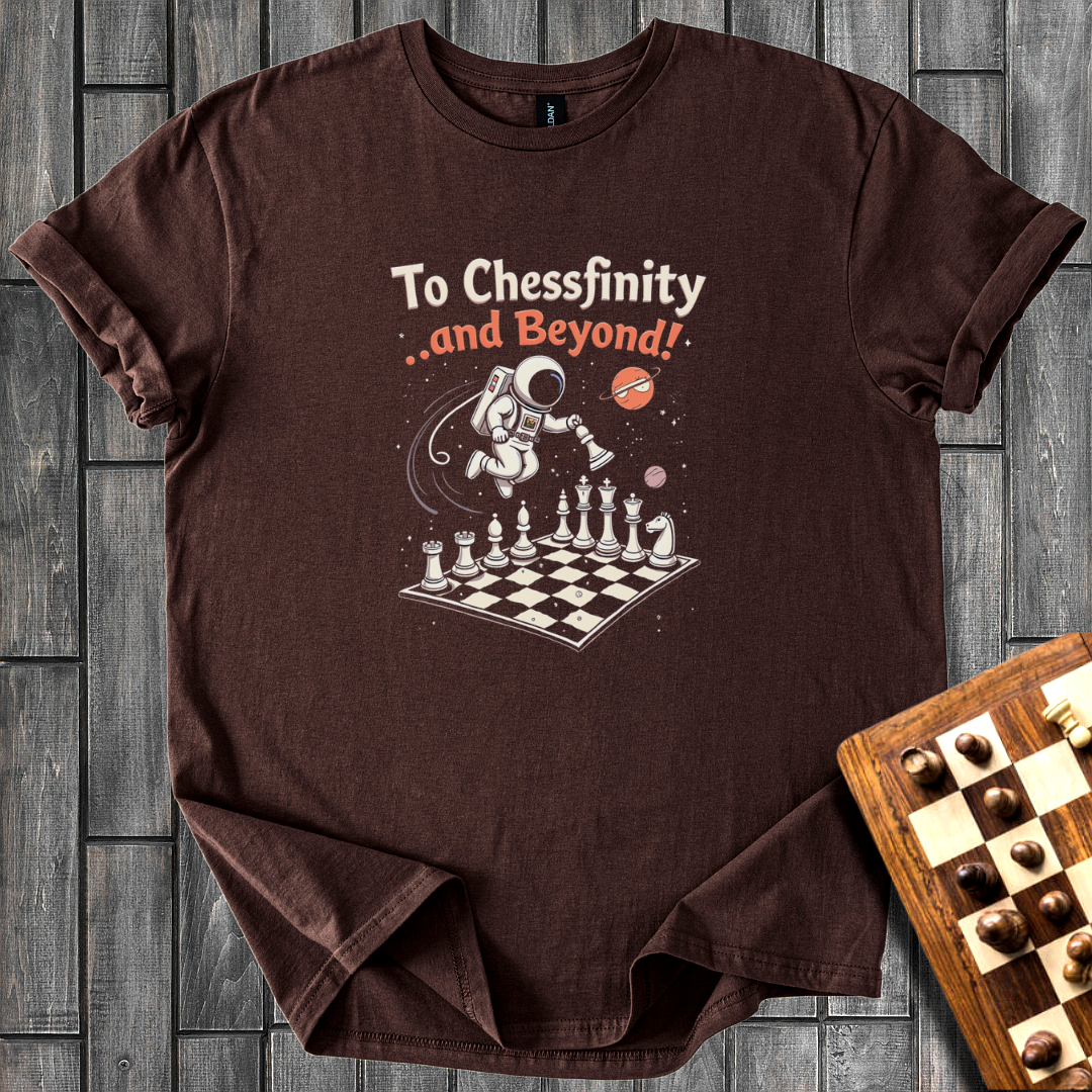 To Chessfinity And Beyond T-Shirt