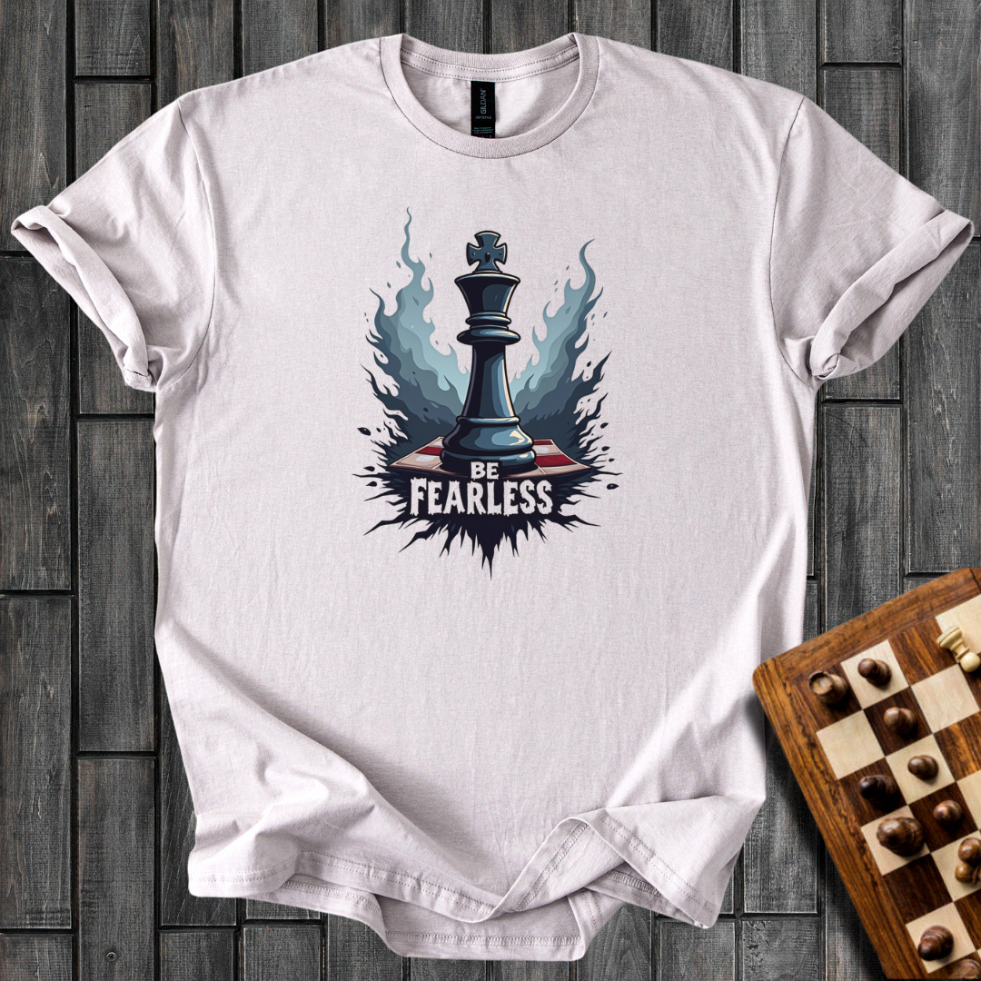 Be Fearless T-Shirt