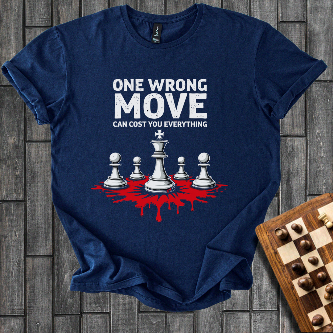 One Wrong Move Chess T-Shirt