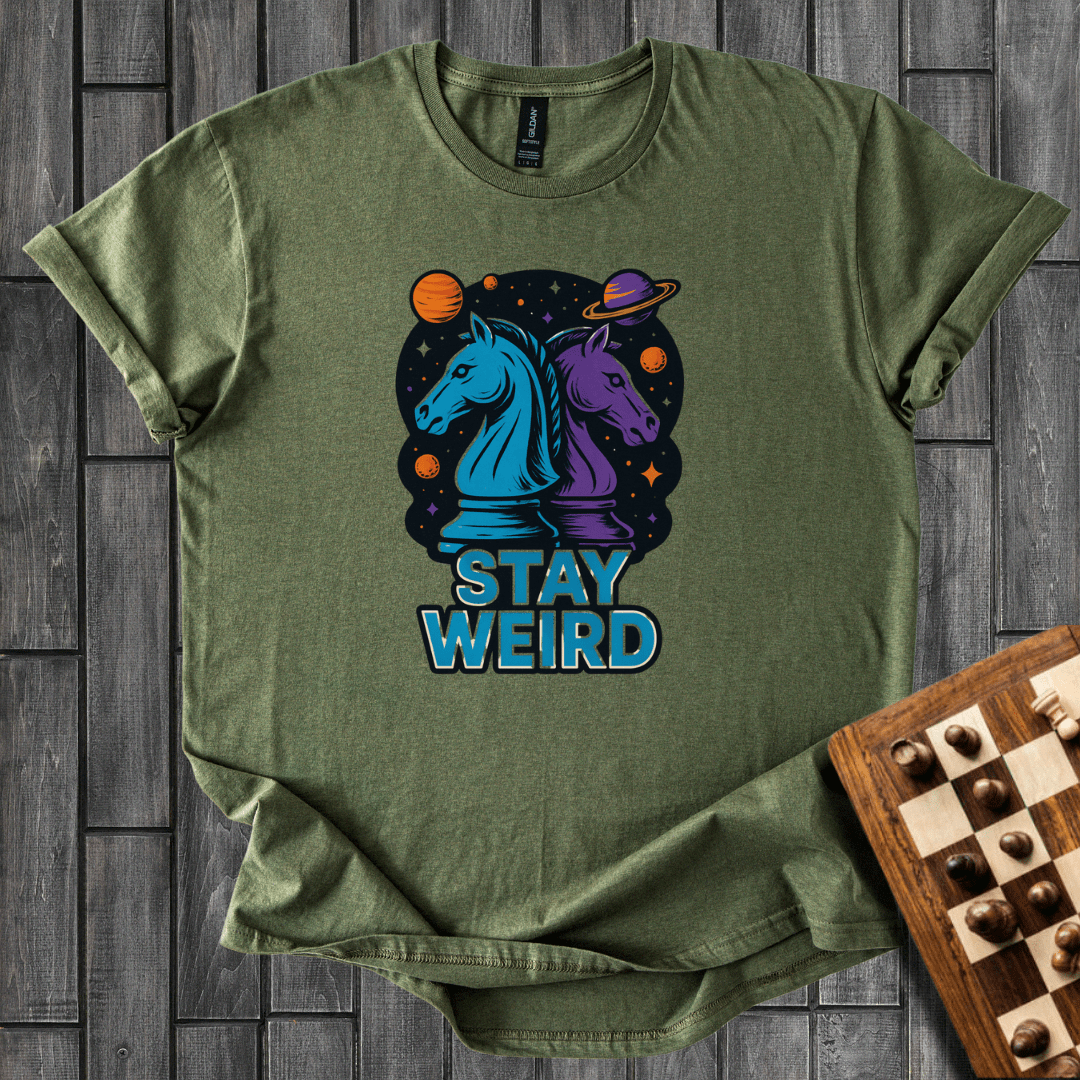 Stay Weird T-Shirt