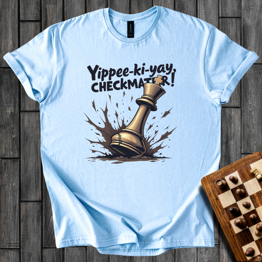 Yippee-ki-yay Checkmater Chess T-Shirt